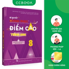 Sách - Bí quyết chinh phục điểm cao tiếng Anh 8 Tập 1