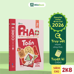 Sách P.H.A.O Toán Ôn luyện thi tốt nghiệp THPT, ĐGNL - Trợ thủ đắc lực lấy gốc lí thuyết | WinBook