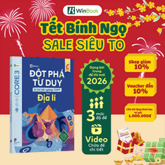 Sách - Đột phá tư duy Kì thi tốt nghiệp THPT môn Địa lí - Ôn thi cấp tốc - Chính hãng WinBook