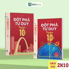Combo Đột phá tư duy Toán 10 (2 tập) - Dùng cho mọi bộ SGK - Tự học hiệu quả | WinBook