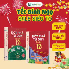 Sách - Đột phá tư duy Toán 12 - Dùng cho mọi bộ SGK - Tự học hiệu quả | WinBook