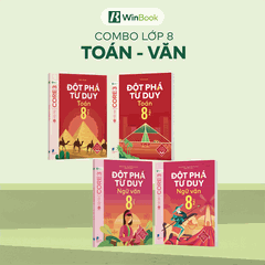 Sách Đột phá tư duy lớp 8 - Bộ 4 cuốn Toán, Ngữ Văn 8 tự học, ôn tập chương trình SGK mới cho 2k13 | WinBook
