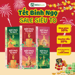 [COMBO TOÁN KHTN 6] Bộ 4 cuốn sách Đột phá tư duy Toán 6 (2 tập), Văn 6 (2 tập), KHTN 6 (2 tập) - Giúp con tự học - Chính hãng WinBook