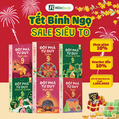 [COMBO TOÁN KHTN 9] Bộ 4 cuốn sách Đột phá tư duy Toán 9 (2 tập), Văn 9 (2 tập), KHTN 9 (2 tập) - Giúp con tự học - Chính hãng WinBook