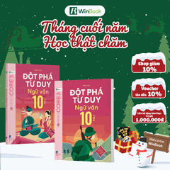 Bộ sách - Đột phá tư duy Ngữ văn 10 (2 tập) - Dùng chung cho các bộ SGK (Ngữ liệu Cánh Diều) - Giúp con tự học tốt - Chính hãng WinBook