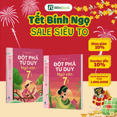 Sách - Đột phá tư duy Ngữ văn 7 - Dùng cho mọi bộ SGK (Ngữ liệu Cánh Diều) - Tự học hiệu quả | WinBook