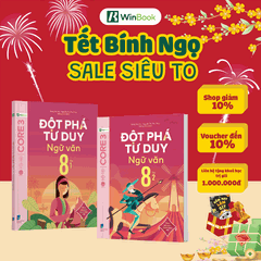 Sách - Đột phá tư duy Ngữ văn 8 - Dùng cho mọi bộ SGK (Ngữ liệu Cánh Diều) - Tự học hiệu quả | WinBook