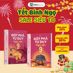 Sách - Đột phá tư duy Ngữ văn 9 - Dùng cho mọi bộ SGK (Ngữ liệu Cánh Diều) - Tự học hiệu quả | WinBook