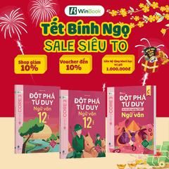 Combo 3 cuốn Đột phá tư duy Ngữ văn 12 (2 tập), Đột phá tư duy kì thi tốt nghiệp THPT môn Ngữ văn | WinBook