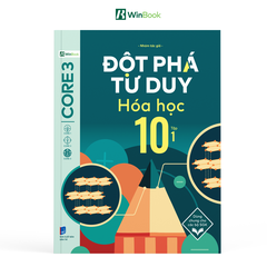 Sách - Đột phá tư duy Hoá học 10 - Dùng chung cho các bộ SGK
