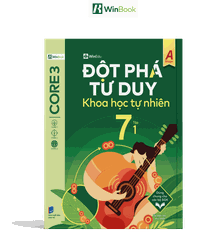 Sách - Đột phá tư duy Khoa học tự nhiên 7 - Dùng chung cho các bộ SGK - Giúp con tự học tốt - Chính hãng WinBook