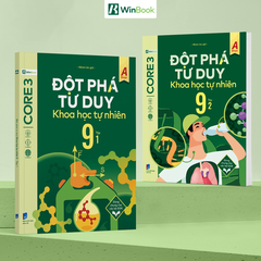 Bộ 2 Tập Sách Đột phá tư duy Khoa học tự nhiên 9 - Sách KHTN 9 tự học, ôn tập chương trình SGK mới cho 2k12 | WinBook