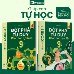 Bộ Đột phá tư duy Khoa học tự nhiên 9 (2 tập)