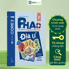 Sách P.H.A.O Địa lí Ôn luyện thi tốt nghiệp THPT, ĐGNL