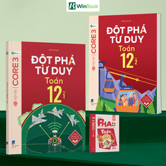 [COMBO] Bộ 3 cuốn P.H.A.O Toán Ôn luyện thi tốt nghiệp THPT, ĐGNL và Đột phá tư duy Toán 12 (2 tập)