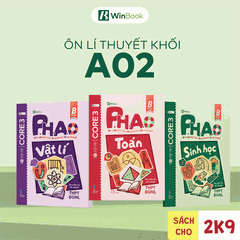 Bộ 3 sổ tay kiến thức A02 - P.H.A.O Ôn luyện thi tốt nghiệp THPT, ĐGNL môn Toán, Lí, Sinh - Bám sát kì thi 2027 | WinBook