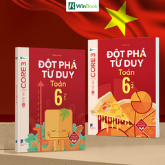 Bộ 2 Tập Sách Đột phá tư duy Toán 6 - Sách Toán 6 tự học, ôn tập chương trình SGK mới cho 2k15 | WinBook