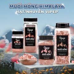 Muối hồng Vipep xuất xứ Himalaya chuyên dùng sơ chế món ăn, nguyên hạt và xay nhuyễn
