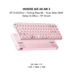 Bàn Phím Gaming HE Mchose Ace 68 Air 2 Rapid Trigger 0.001mm, Delay 0.08ms, RT Smart, Polling Rate 8K - Scan Rate 256k, Chip Flagship