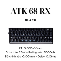 ATK 68 RX ESPORTS| Bàn Phím Phím Từ Tính Chuyên Game 8K Hz, Độ Trễ 0.08ms, Scan Rate 256K, Accuracy 0.001mm, RGB 16.8 Triệu Màu