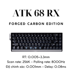 ATK 68 RX ESPORTS| Bàn Phím Phím Từ Tính Chuyên Game 8K Hz, Độ Trễ 0.08ms, Scan Rate 256K, Accuracy 0.001mm, RGB 16.8 Triệu Màu