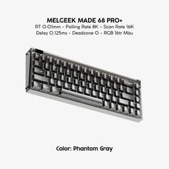 Bàn Phím Gaming HE MELGEEK MADE 68 PRO+ RT 0.01mm, Polling Rate 8K, Scan Rate 16K, Delay 0.125ms, Deadzone 0, RGB 16tr Màu