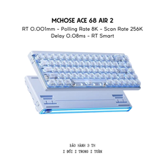 Bàn Phím Gaming HE Mchose Ace 68 Air 2 Rapid Trigger 0.001mm, Delay 0.08ms, RT Smart, Polling Rate 8K - Scan Rate 256k, Chip Flagship