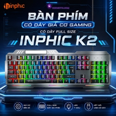 Bàn Phím Có Dây Giả Cơ Gaming Có Dây Full Size 104 Phím - Inphic K2