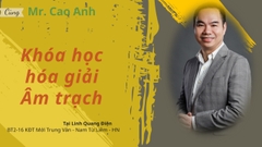 Khóa nghiên cứu hóa giải âm trạch xấu như sao cô thần, quả tú, vong thần, phục binh, thiên diêu