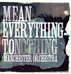 Manchester Orchestra - Mean Everything To Nothing (Colored Vinyl, Blue)