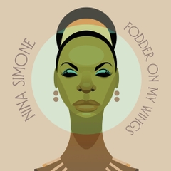 đĩa than Nina Simone - Fodder On My Wings