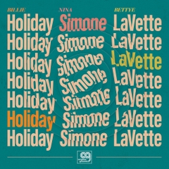 Original Grooves: Billie Holiday - Nina Simone - Bettye LaVette