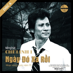 Chế Linh 1 - Ngày đó xa rồi ( Disc A )