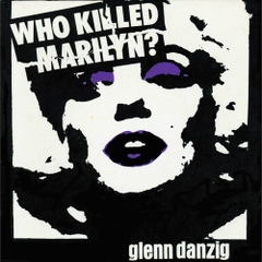 Glenn Danzig - Who Killed Marilyn? - Black & White / Purple Splatter (Colored Vinyl, Purple, Black, White, Splatter)