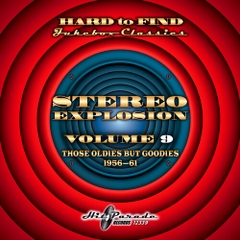 Hard to Find Jukebox Classics: Stereo Explosion Vol. 9 (Those Oldies But Goodies 1956-61)