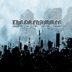 Thronehammer - Usurper Of The Oaken Throne (Gatefold LP Jacket)