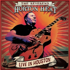 The Reverend Horton Heat - Live In Houston - Red Marble (Colored Vinyl, Red)