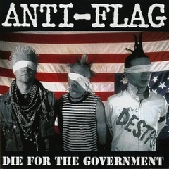 Anti-Flag - Die For The Government [Explicit Content] (Parental Advisory Explicit Lyrics, Colored Vinyl, Splatter)