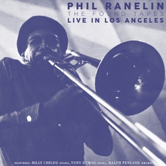 Phil Ranelin - Live in Los Angeles: 1978-1981 (Box Set) (Boxed Set)
