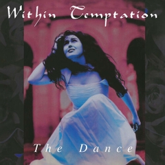 Within Temptation - Dance (180 Gram Vinyl)