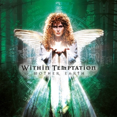 Within Temptation - Mother Earth (180 Gram Vinyl, Bonus Tracks, Gatefold LP Jacket)