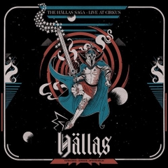 Hallas Saga - The Hallas Saga - Live At Cirkus (Deluxe Edition)