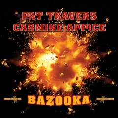 Pat Travers - Bazooka (Remastered, Reissue)