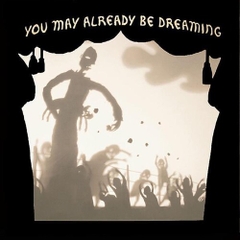 Neva Dinova - You May Already Be Dreaming