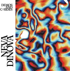Neva Dinova - Demos And C-sides (ecomix Vinyl)