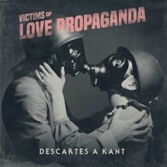 Descartes A Kant - Victims Of Love Propaganda - Silver (Colored Vinyl, Silver)