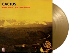 Cactus - One Way Or Another - Limited Gatefold 180-Gram Gold Colored Vinyl [Import] (Limited Edition, 180 Gram Vinyl, Colored Vinyl, Gold, Gatefold LP Jacket)