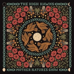 High Hawks - Mother Nature's Show