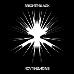 Bright & Black - The Album (Indie Exclusive, Colored Vinyl, Black, White, Limited Edition)