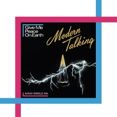 MODERN TALKING - GIVE ME PEACE ON EARTH (CRYSTAL CLEAR VINYL/180G)